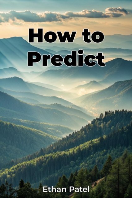 How to Predict