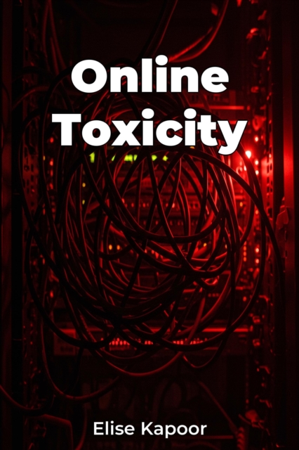 Online Toxicity