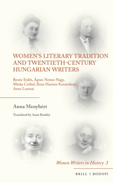 Women's Literary Tradition and Twentieth-Century Hungarian Writers