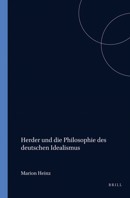 Herder und die Philosophie des deutschen Idealismus