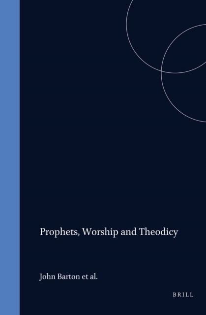 Prophets, Worship and Theodicy