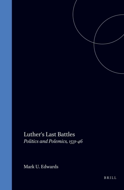 Luther's Last Battles