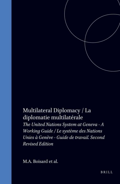 Multilateral Diplomacy / La diplomatie multilaterale