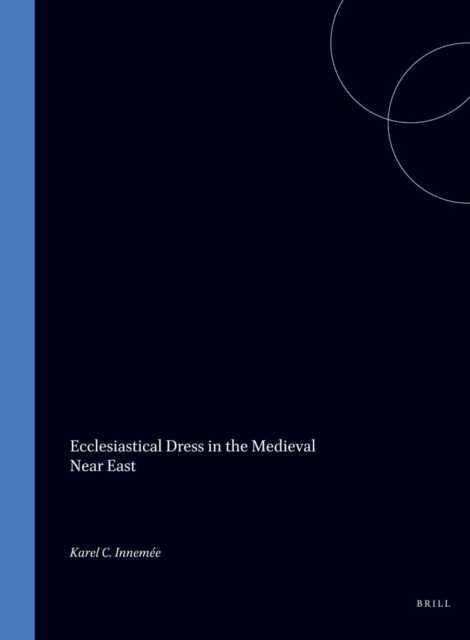 Ecclesiastical Dress in the Medieval Near East