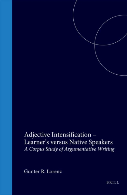 Adjective Intensification - Learner's versus Native Speakers