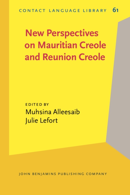 New Perspectives on Mauritian Creole and Reunion Creole