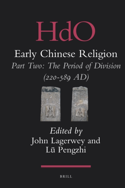 Early Chinese Religion, Part Two: The Period of Division (220-589 AD) (2 vols.)