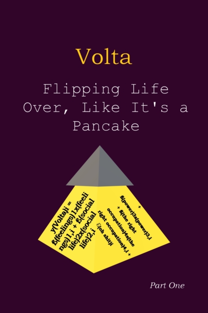 Volta: Flipping Life Over, Like It's a Pancake