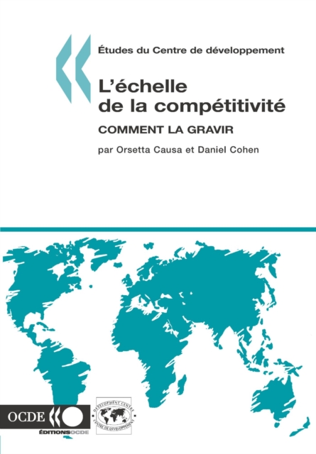Etudes du Centre de developpement L'echelle de la competitivite Comment la gravir