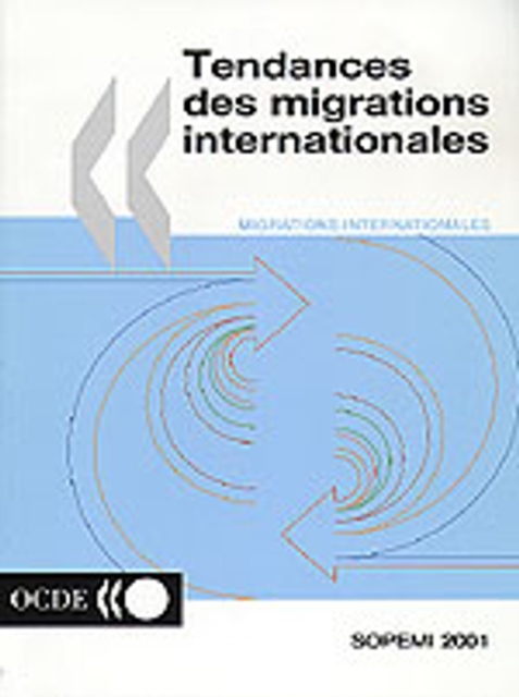 Tendances des migrations internationales 2001 Systeme d'observation permanente des migrations