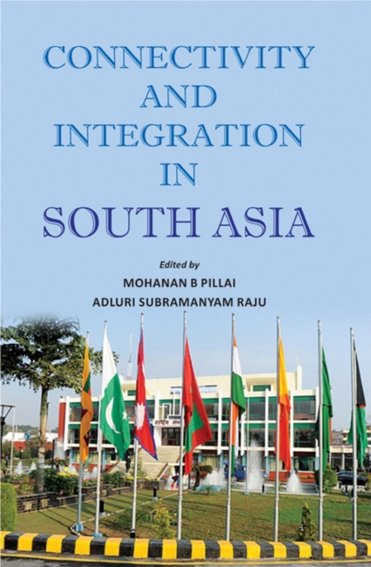 Connectivity and Integration in South Asia