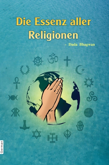 Die Essenz aller Religionen