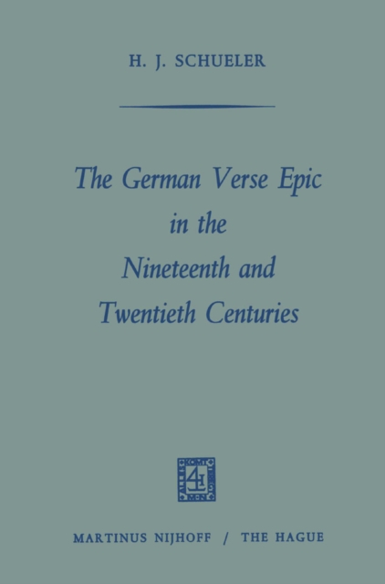 German Verse Epic in the Nineteenth and Twentieth Centuries