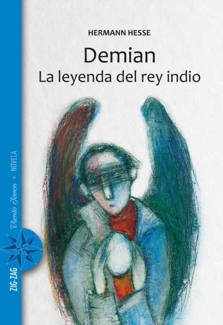 Demian / La leyenda del rey indio