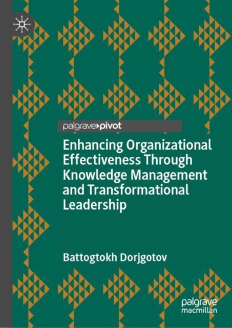 Enhancing Organizational Effectiveness Through Knowledge Management and Transformational Leadership