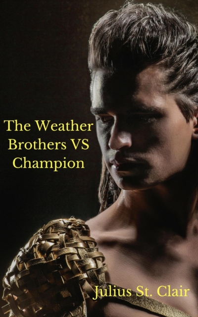 Weather Brothers Vs Champion