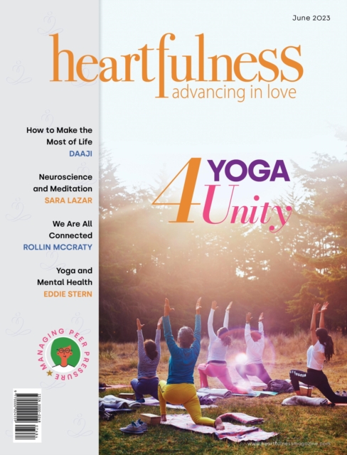 Heartfulness Magazine - June 2023 (Volume 8, Issue 6)