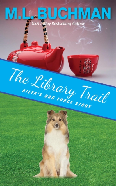 Library Trail: A Dilya's Dog Force Story