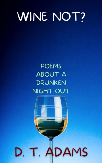 Wine Not?