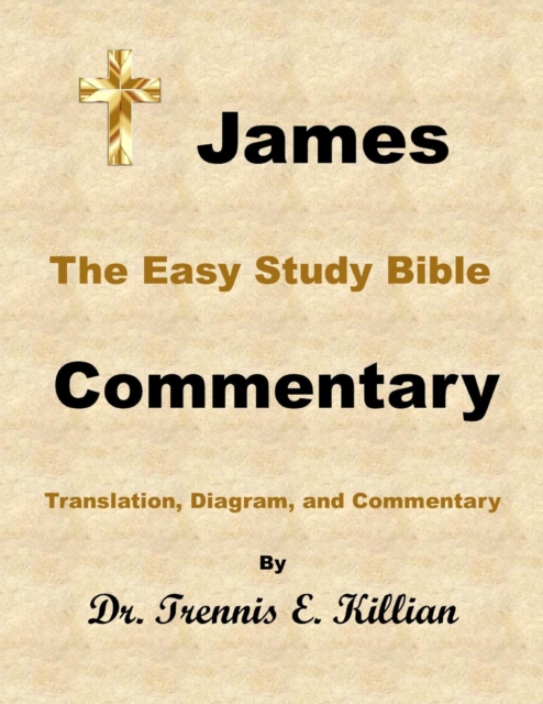 James: The Easy Study Bible Commentary