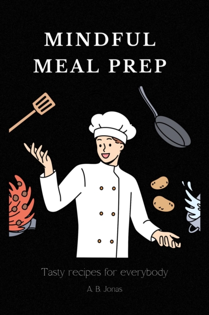 Mindful Meal Prep