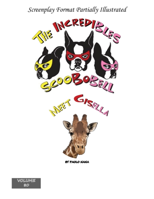 Incredibles Scoobobell Meet Gisella