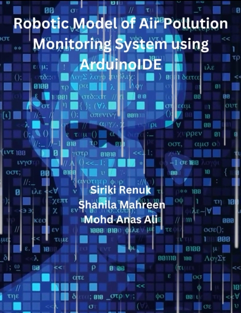 Robotic Model of Air Pollution Monitoring System using Arduino IDE