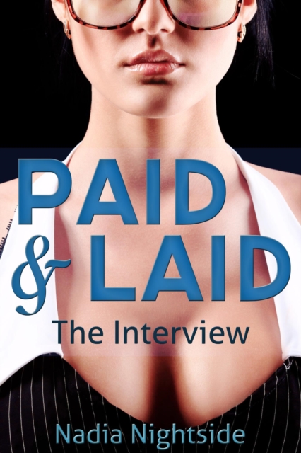 Paid & Laid: The Interview