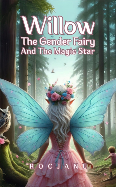 Willow The Gender Fairy And The Magic Star