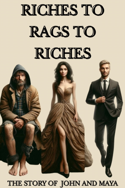 Riches To Rags To Riches-The Story Of John And Maya