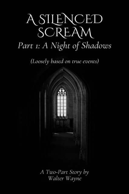Silenced Scream Part 1: A Night of Shadows