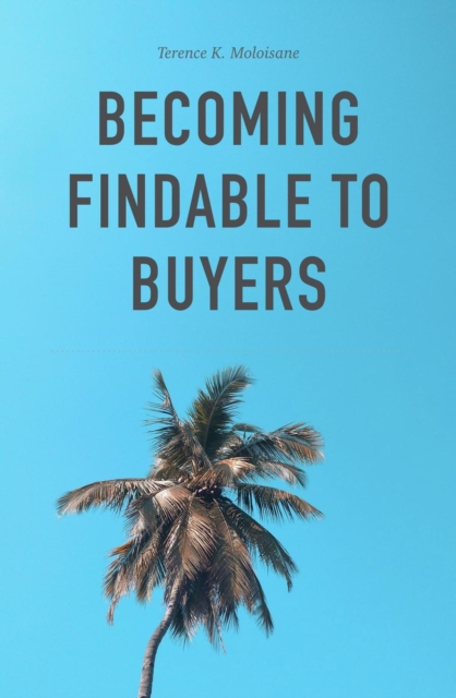Becoming Findable To Buyers
