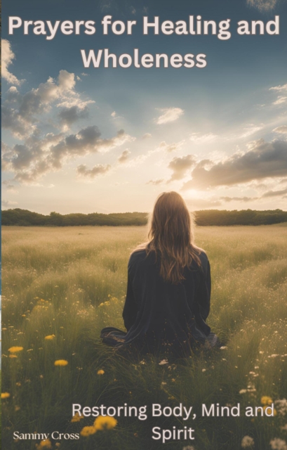 Prayers for Healing and Wholeness