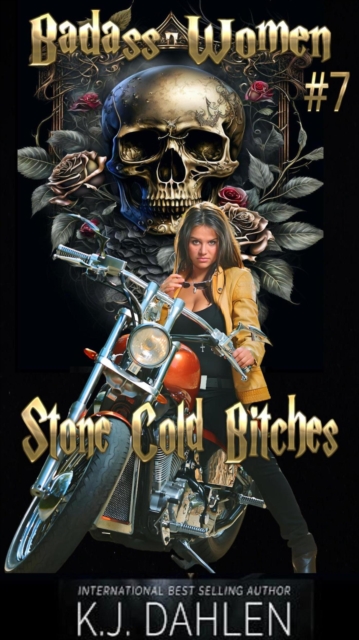 Badass Women-Stone Cold Bitches