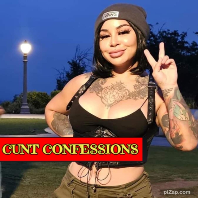 Cunt Confessions