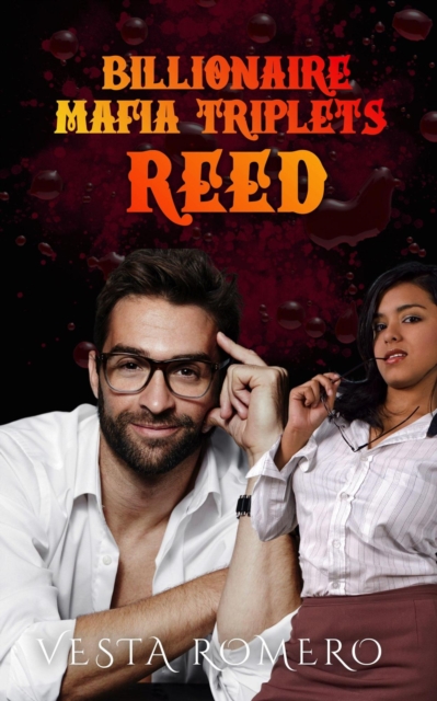 Billionaire Mafia Triplets: Reed