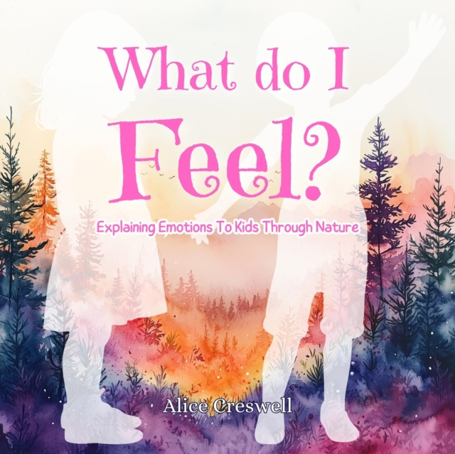What Do I Feel? Children's Book on Emotions