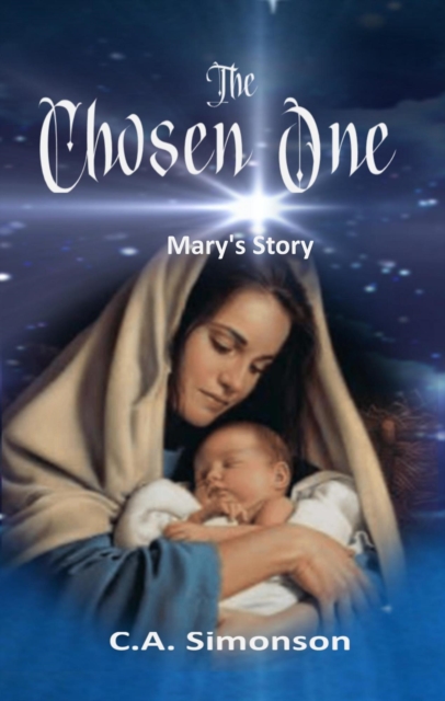 Chosen One: Mary's Story