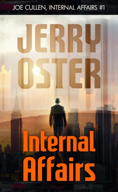 INTERNAL AFFAIRS [Joe Cullen, Internal Affairs 1]