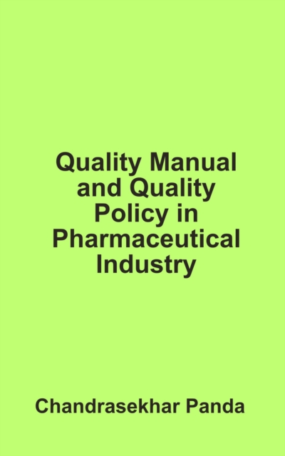 Quality Manual and Quality Policy in Pharmaceutical Industry