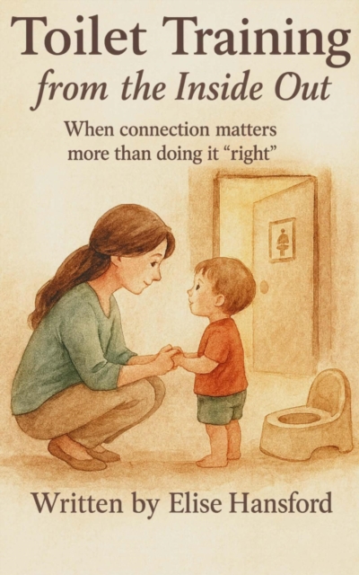 Toilet Training from the Inside Out