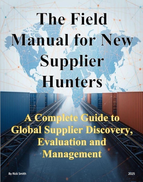 Field Manual for New Supplier Hunters