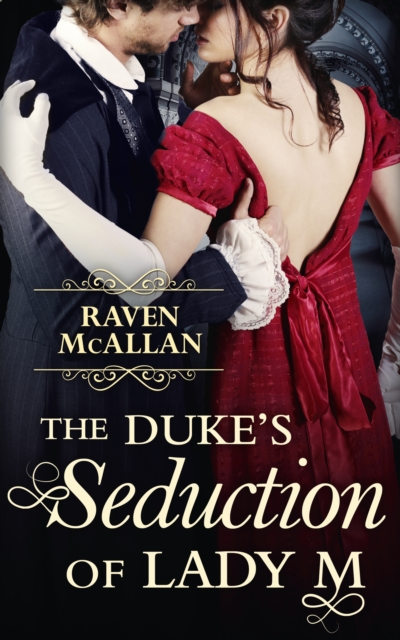 Duke's Seduction of Lady M