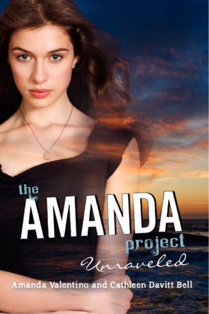 Amanda Project: Book 4: Unraveled