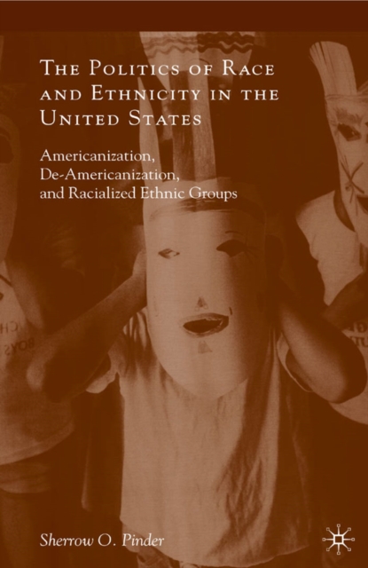 Politics of Race and Ethnicity in the United States