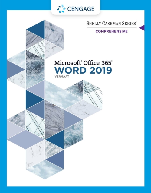 Shelly Cashman Series(R) Microsoft(R) Office 365(R) &amp; Word 2019 Comprehensive