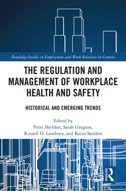 Regulation and Management of Workplace Health and Safety