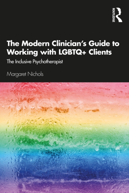 Modern Clinician's Guide to Working with LGBTQ+ Clients