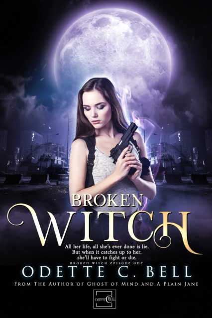 Broken Witch Episode One