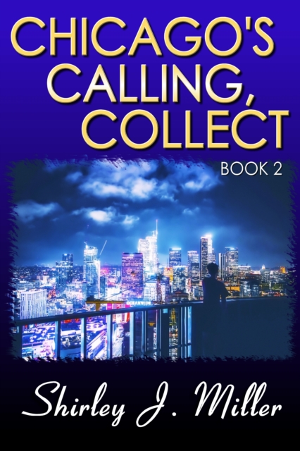 Chicago's Calling, Collect: Book 2